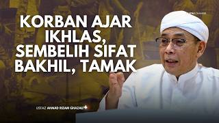 USTAZ AHMAD RIZAM - IBADAH KORBAN INI ALLAH AJAR KITA PERKARA BERIKUT