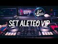 Set ALETEO VIP 2020 DJ SOGA