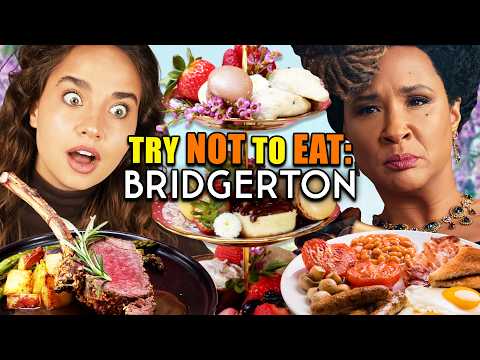 Try Not To Eat: Bridgerton