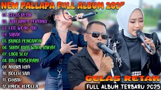 Download lagu NEW PALLAPA PEMUDA CEMPLONG 2025 || GELAS RETAK - NEW PALLAPA Full Album Terbaru 2025 mp3