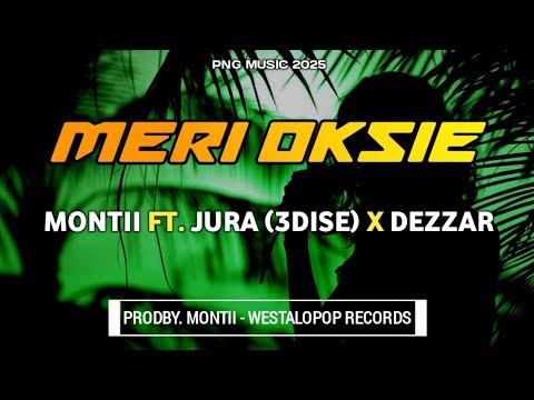 Meri Oksie (2025) - Montii feat. Jura (3Dise) x Dezzar
