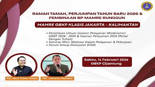 RAMAH TAMAH MAMRE KLASIS JAKARTA-KALIMANTAN SABTU 14 FEBRUARI 2026