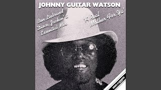 Johnny “Guitar” Watson - A Real Mother For Ya (Ben Liebrand Go To A Disco Mix) video