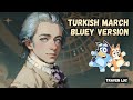 Mozart - Rondo Alla Turca (Turkish March) - Bluey Version (The Magic Xylophone)
