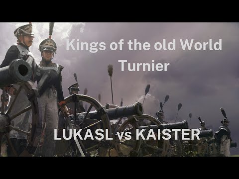 Die Liga unterwegs: Kings of the old World Tunier LukasL gegen Kaister