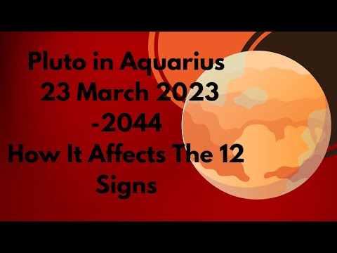 Pluto in Aquarius How If Affects The  12 Signs