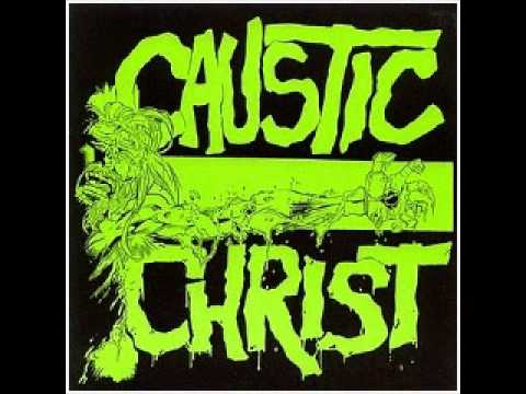 CAUSTIC CHRIST - Self Titled