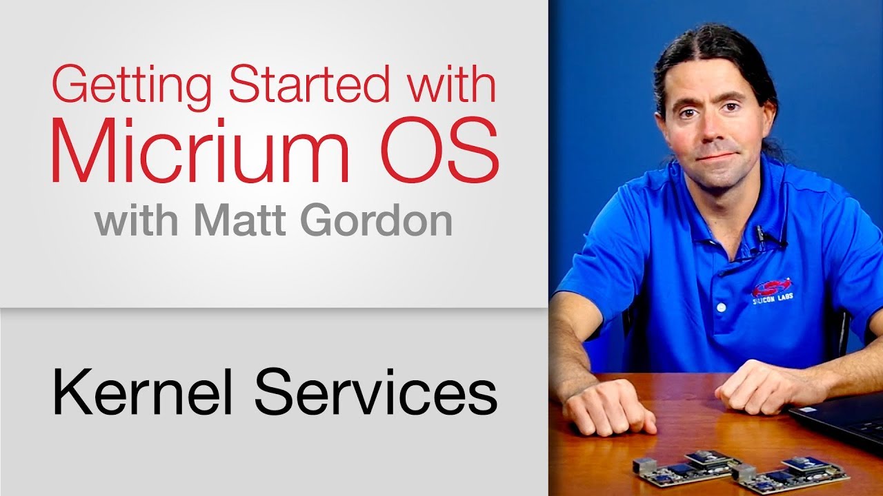Additional Kernel Services: Getting Started with Micrium OS #6