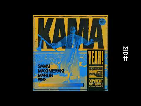 Copyright feat. Shovell - Kama Yeah (Samm (BE), Maxi Meraki & Marlin Remix)