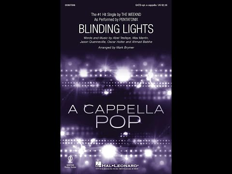 Blinding Lights (SATB Choir, opt. a cappella) - Arranged by Mark Brymer