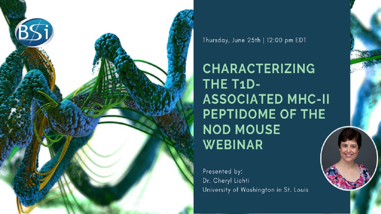 Characterizing the T1D-Associated MHC-II Peptidome Webinar