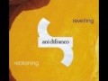 Ani Di Franco - Imagine That