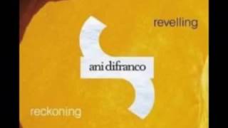 Ani Di Franco - Imagine That