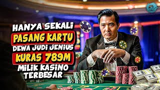 Download lagu Hanya Sekali Pasang Kartu! Dewa Judi Jenius Ini Langsung Menang 789 M Sampai Bikin Kasino Bangkrut! mp3 Download lagu Hanya Sekali Pasang Kartu! Dewa Judi Jenius Ini Langsung Menang 789 M Sampai Bikin Kasino Bangkrut! mp3