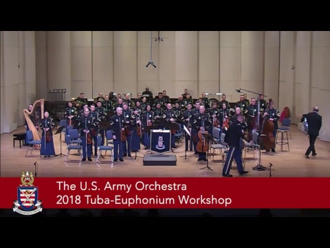 2018 Tuba-Euphonium Workshop - The U.S. Army Orchestra