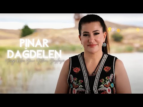 Pınar Dağdelen - Nasip Olsa Yine Gitsem Yaylaya
