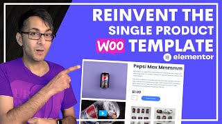 Reinvent the WooCommerce Elementor Single Product Template - Elementor Pro Wordpress Tutorial