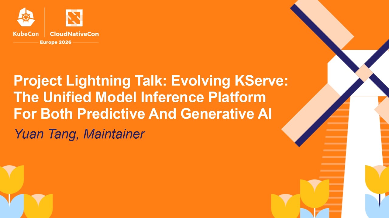 Project Lightning Talk: Evolving KServe: The Unified Model Inference Platform For Both... Yuan Tang