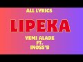 Yemi Alade - Lipeka (OFFICIAL LYRICS) ft. Inoss'B