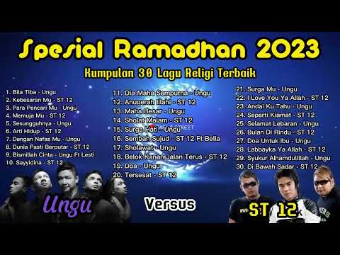 Kumpulan 30 Lagu Religi Terbaik Ungu Vs ST 12 Spesial Ramadhan 2023