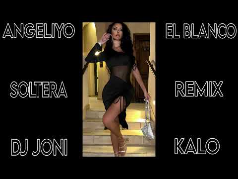 ANGELIYO EL BLANCO X C DE CAMA X EL DON DEL AIRE SOLTERA REMIX FLAMENCO DJ JONI KALO