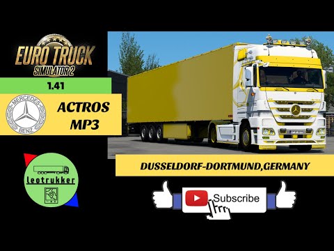 ETS 2 1.41●Mercedes-Benz Actros MP3●Dusseldorf-Dortmund,Germany●New Update