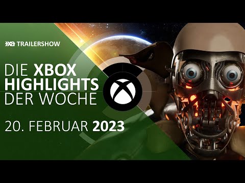 Xbox Spiele-Highlights der Woche (20. bis 26. Februar 2023, KW 8) - Die XA Trailershow