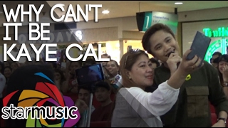 Kaye Cal - Why Can't It Be (Pre-Valentine Mall Show)