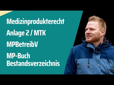 Medizinprodukterecht erklärt | Medizinproduktebetreiberverordnung | Anlage 2 | MTK