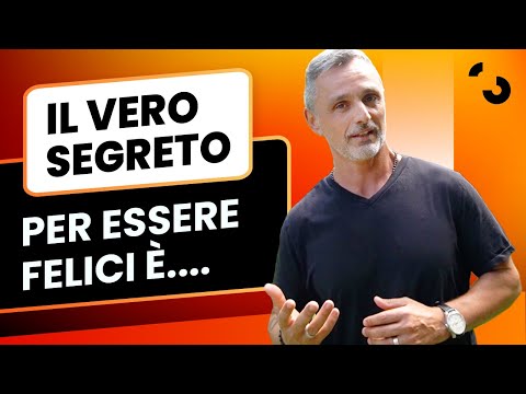 Il vero segreto per essere felici è...| Filippo Ongaro