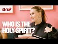 Does Gen Z Know The Holy Spirit Girl Talk
