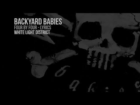 Backyard Babies - White Light District (Lyrics Video)