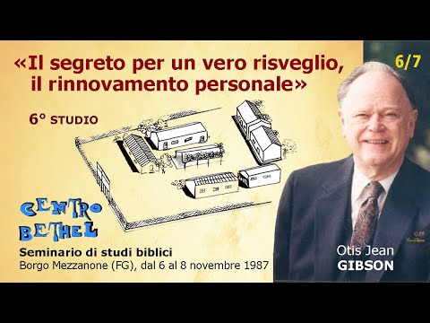 Il segreto per un vero risveglio: il rinnovamento personale – Otis Jean Gibson (Sessione n° 6)