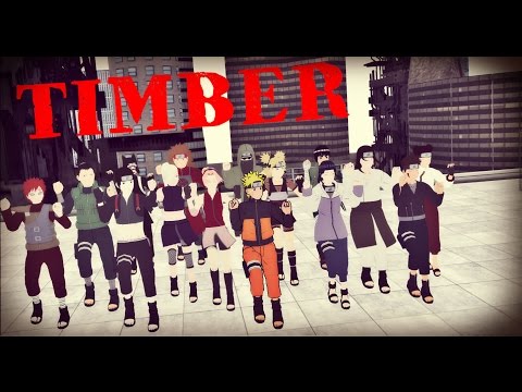 【MMD Naruto】TIMBER