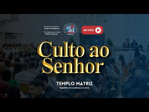 🔴 LIVE - Culto de Adoração 23/04/2026 | IEADPE - SÃO LOURENÇO DA MATA
