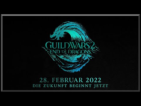 Guild Wars 2 - End of Dragons | Veröffentlichung am 28.02.2022 + Gameplay Trailer