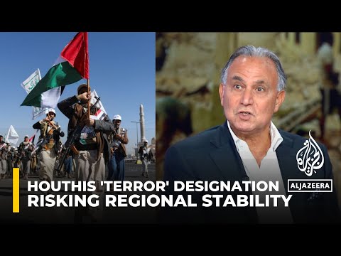 US Houthis 'terrorist' label is dangerous, echoes in US-backed wars in Yemen & Gaza: Marwan Bishara