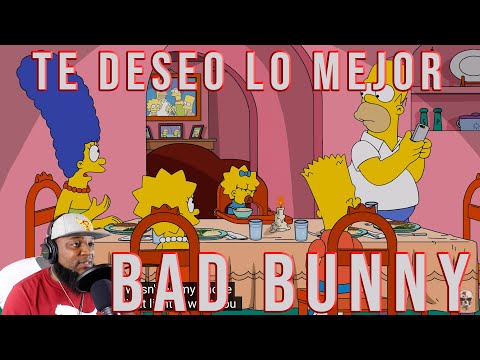 TWIGGA TRIED IT LOL - THE SIMPSONS, BAD BUNNY - TE DESEO LO MEJOR (Official Video)(REACTION)