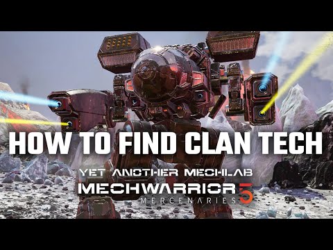 How to find Clan Tech - Yet Another Mechwarrior 5: Mercenaries Modded Episode 54
