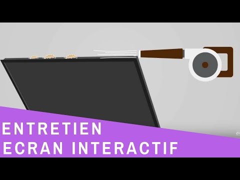 Comment bien entretenir son Ã©cran interactif