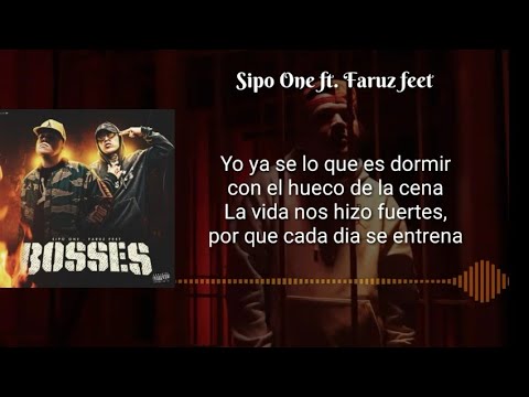 Sipo One Ft. Faruz feet - BOSSES LETRA/LIRICS