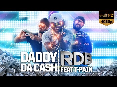 Daddy Da Cash feat T Pain | RDB Rhythm Dhol Bass | OFFICIAL MUSIC VIDEO