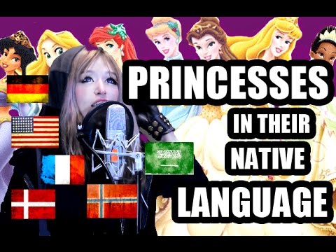 DISNEY Princesses in NATIVE LANGUAGES - Girl trying 7 languages