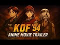 KOF 94 Athena Team Anime Movie Trailer Athena Kensou Chin 2025 Fan Edit