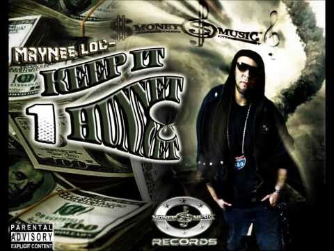 "KEEP IT 1 HUNNET" - MAYNEE LOC ((DISS TRACK))