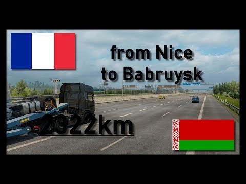 🚚ETS2 #02 | Nice (FR) - Babruysk (BY) | ProMods 2.26 + RusMap 1.8
