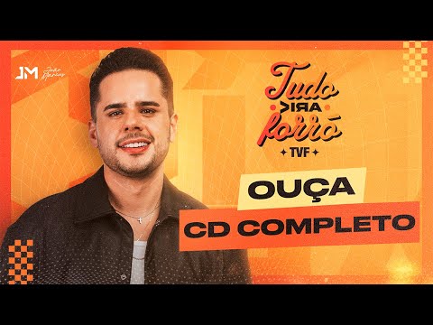 TUDO VIRA FORRÓ - CD COMPLETO I JM