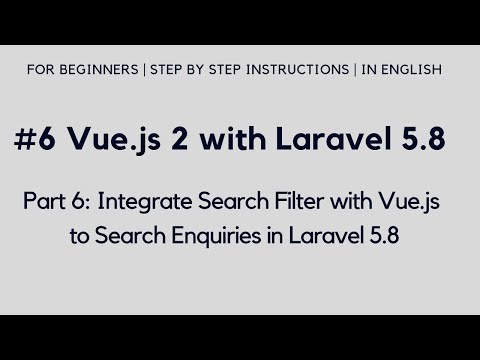 6 Vue js 2 with Laravel 5 8 | Integrate Search Filter with Vue js in Laravel 5 8