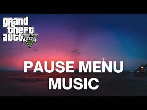 GTA 5 Pause Menu Music (Extended)