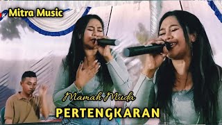 Download lagu Pertengkaran - voc. Mamah Muda / cover Dangdut ( Mitra Music ) mp3